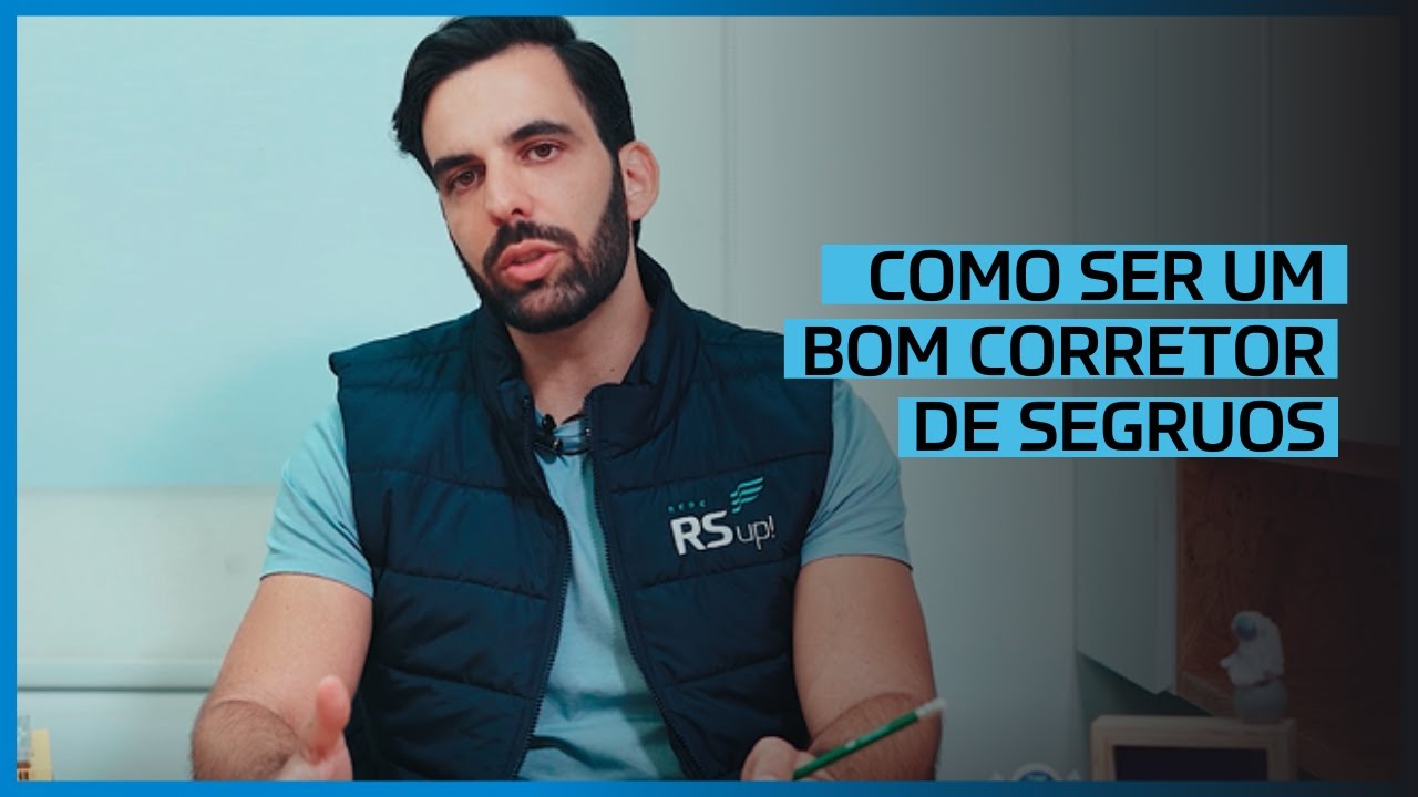 5 DICAS PARA SER UM BOM CORRETOR DE SEGUROS