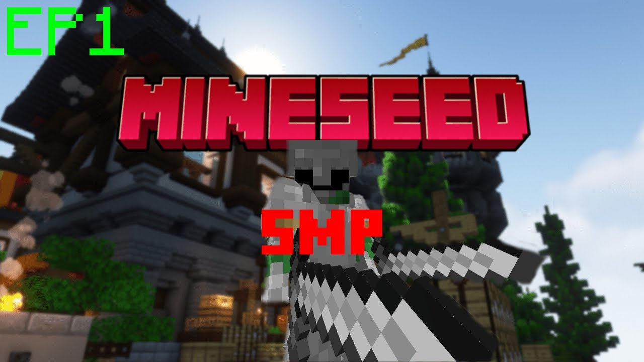 Starting Fresh On A New Smp! Mineseed ep1
