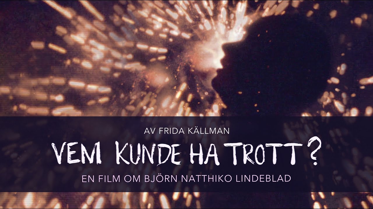 Vem kunde ha trott? En film om Björn Natthiko Lindeblad