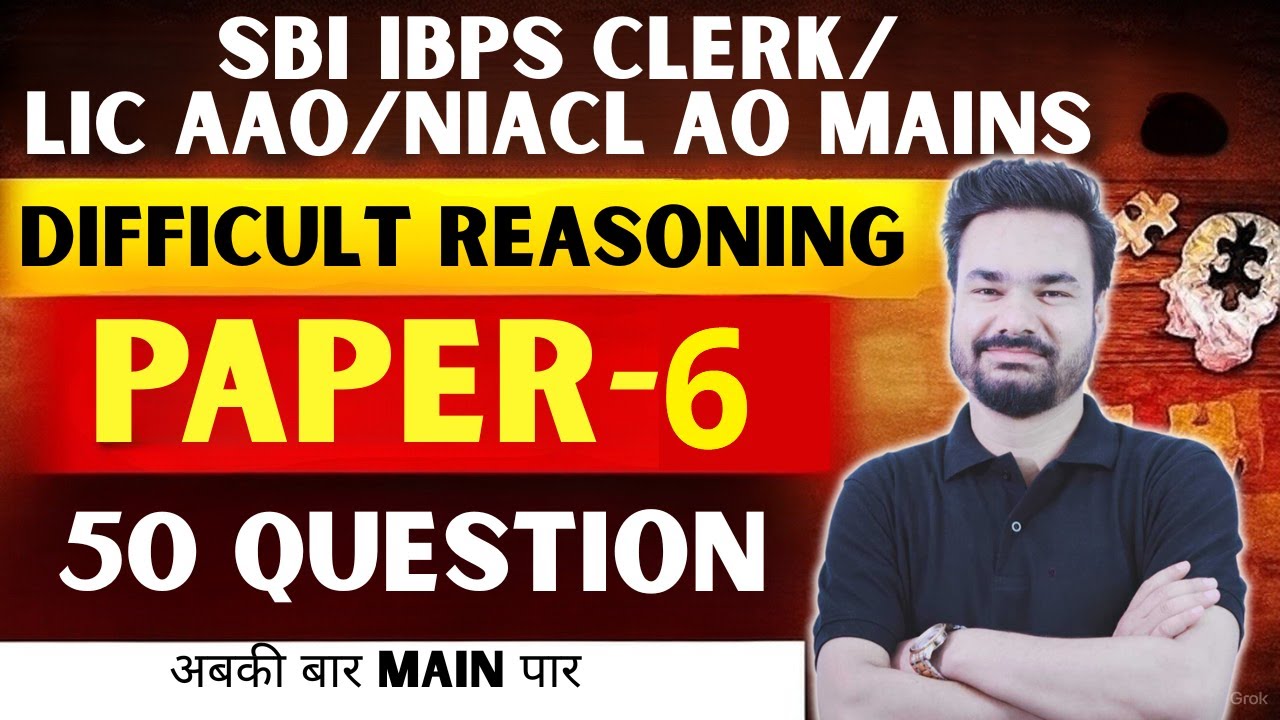 🔍Reasoning Masterclass 2025 🔥 50 Toughest Bank Mains Questions 🧠 SBI + IBPS + RBI Exam Prep