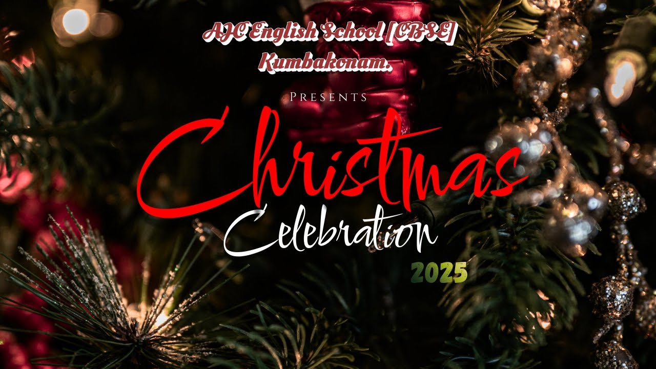 Joy of Christmas 2025 at AJC English School, Kumbakonam | Cultural Performances | #kumbakonam