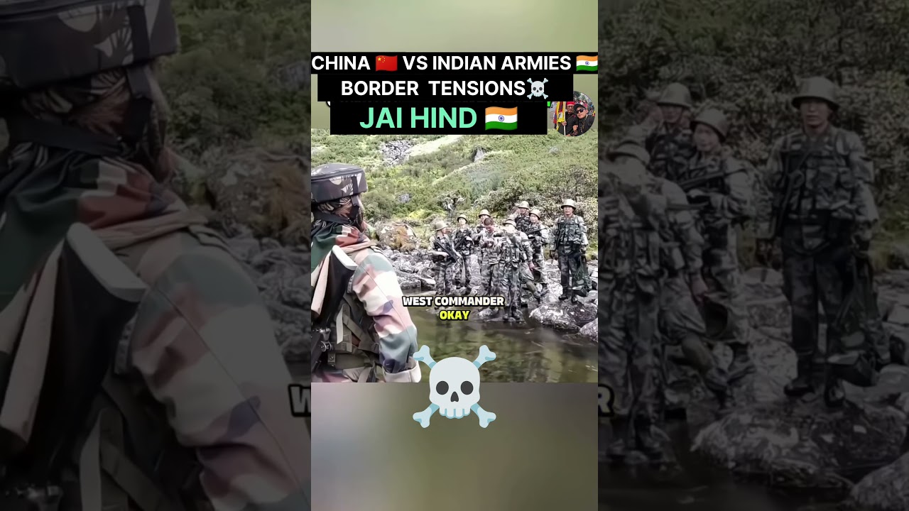 АРМИИ КИТАЯ 🇨🇳 И ИНДИИ 🇮🇳 НА ГРАНИЦЕ☠️🚨🪖🤬 #вирусноевидео #shorts #индия