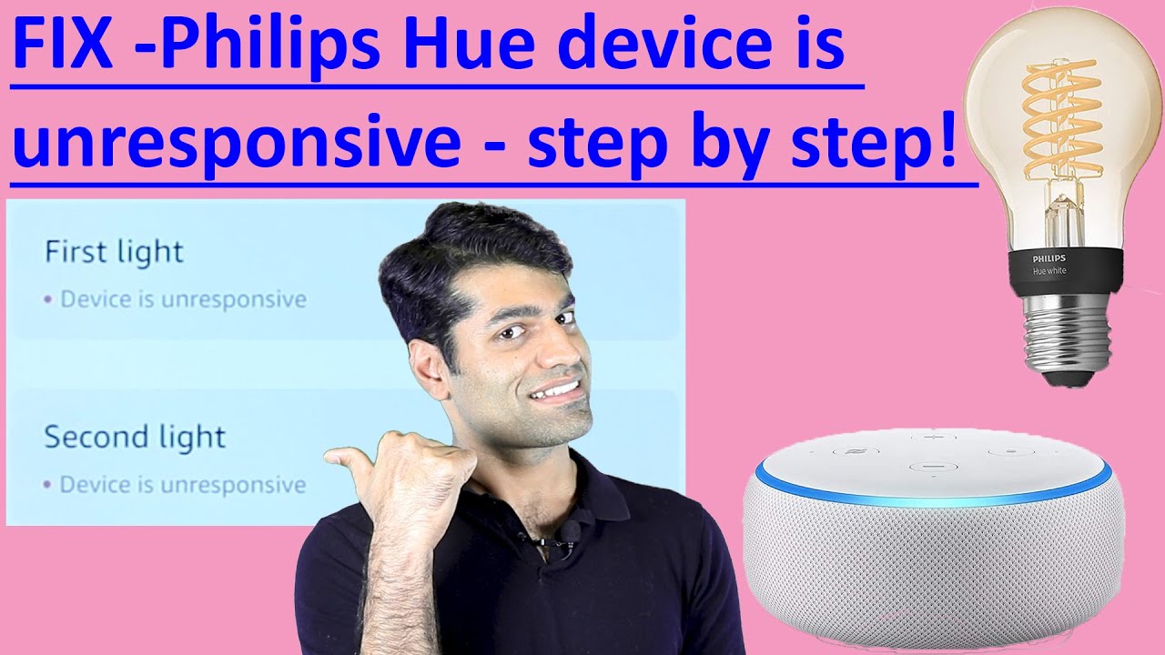 Philips Hue device is unresponsive Alexa