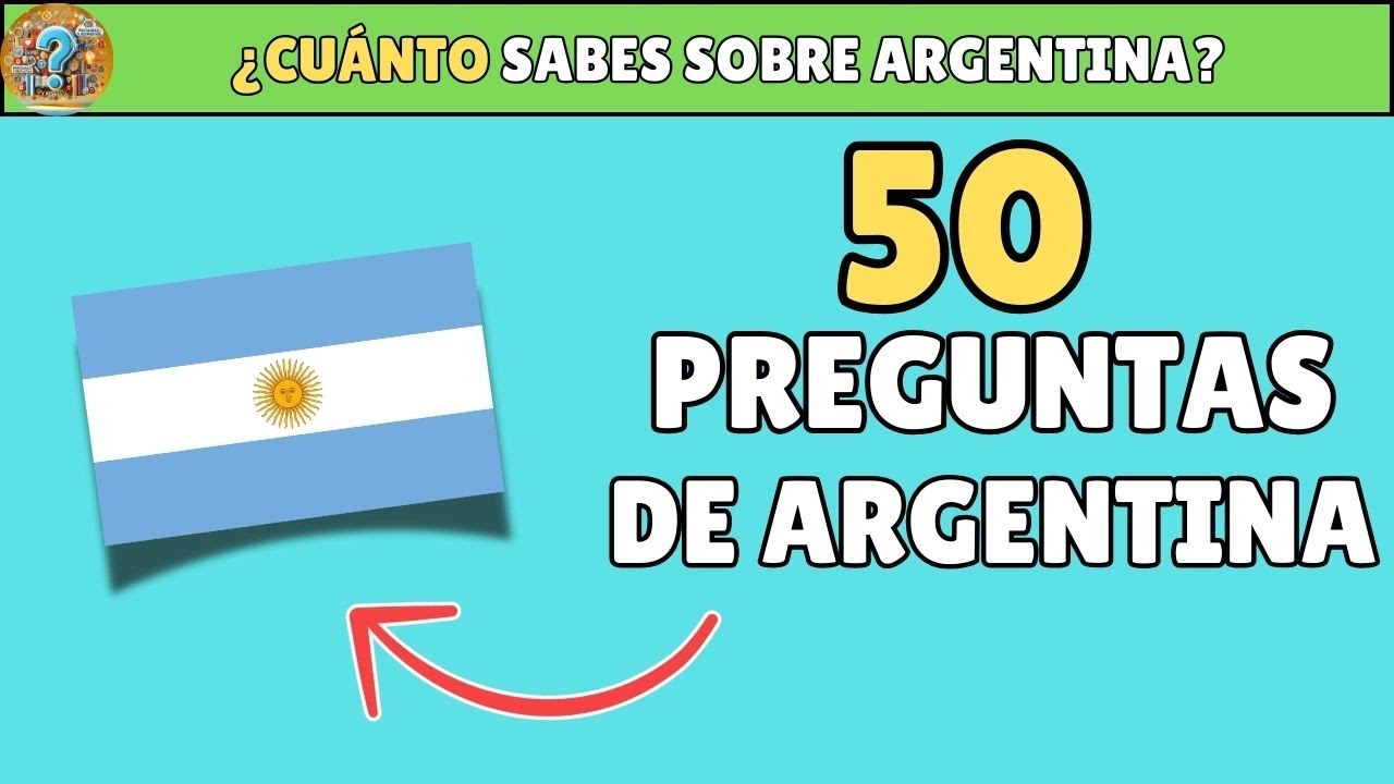 ¿Cuánto SABES de ARGENTINA? ¡Pon a prueba tu mente con este RETO! 🧠