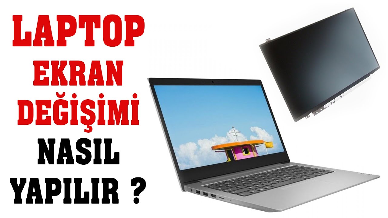 Laptop Ekran Değişimi nasıl yapılır? Dikkat edilmesi gerekenler nelerdir?