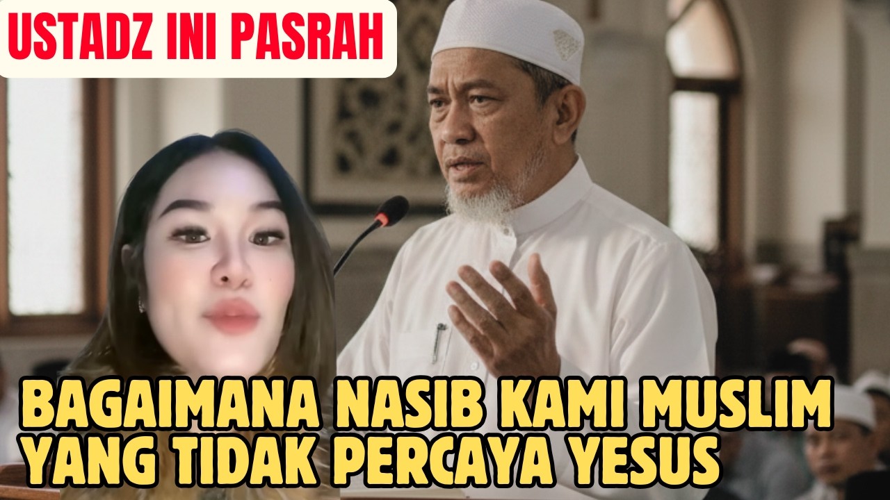 PRIA MUSLIM INI BERTANYA BAGAIMANA NASIB KAMI AGAMA ISLAM YANG TIDAK PERCAYA YESUS? AGATHA MENJAWAB