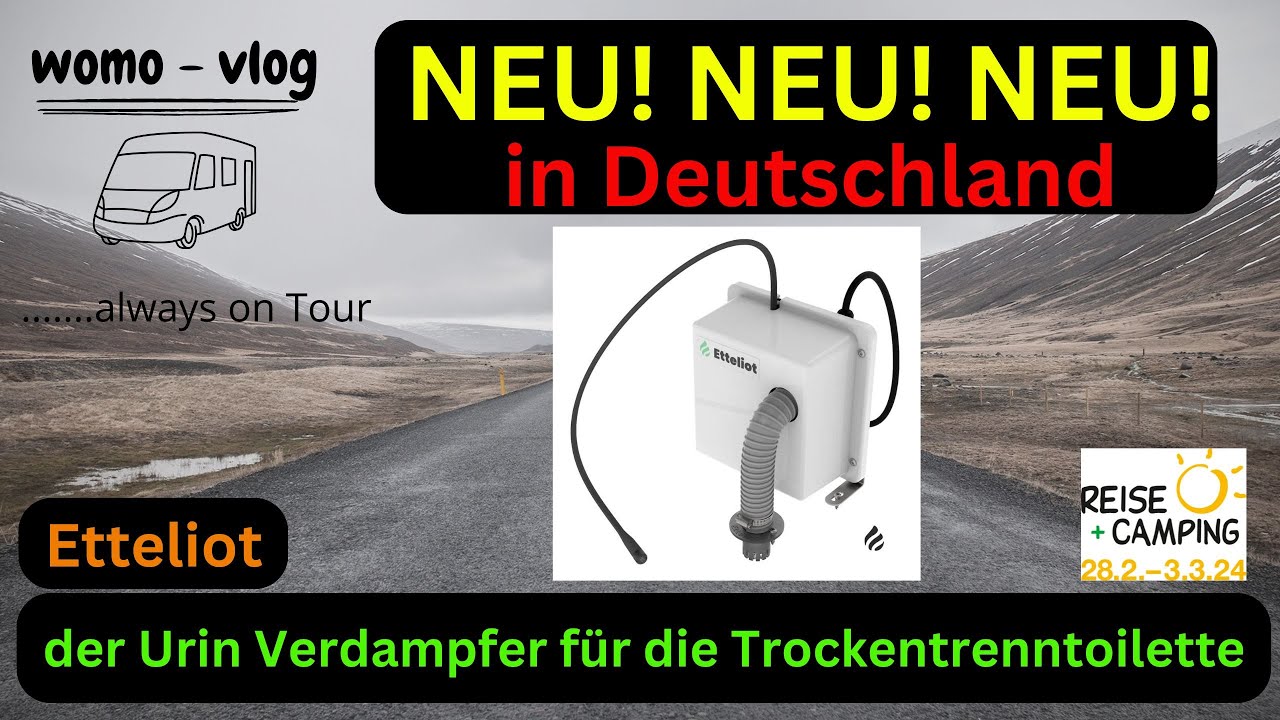 NEU! Premiere in Deutschland. Etteliot, der Urinverdampfer für die Trockentrenntoilette im Wohnmobil