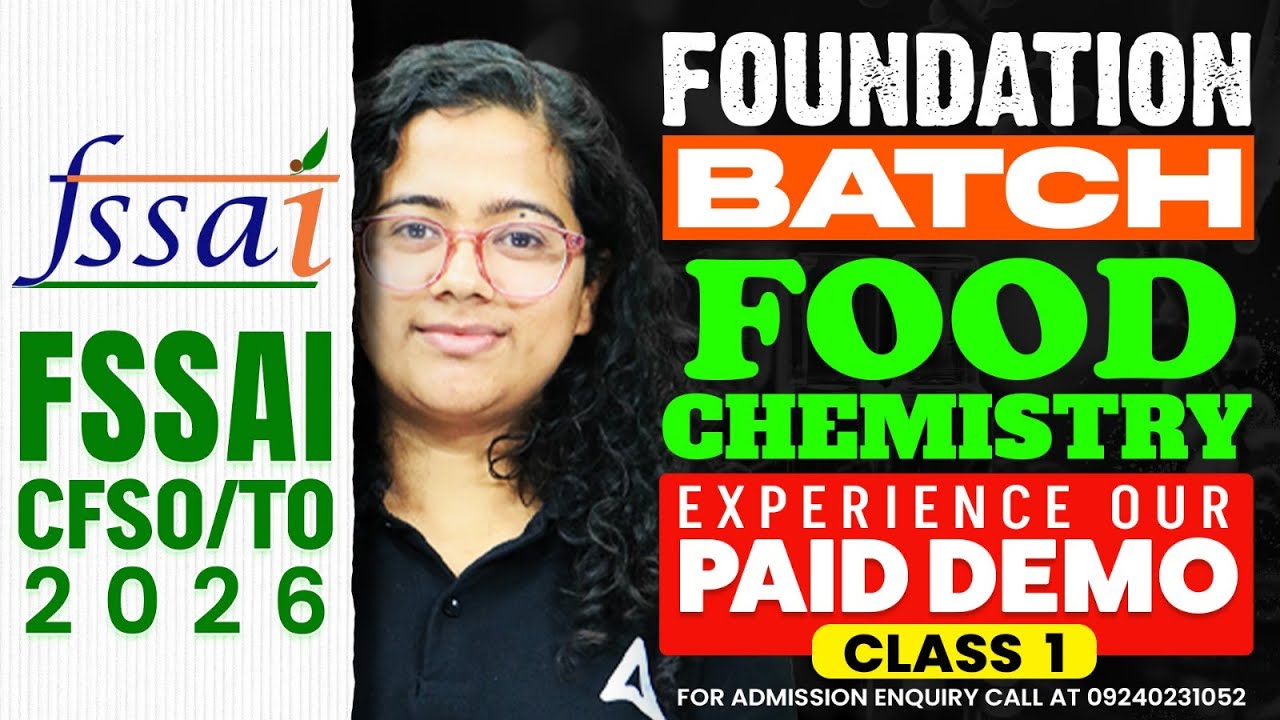 FSSAI CFSO/TO 2026 | Foundation Batch FOOD CHEMISTRY | DEMO CLASS #1 | By Mahima