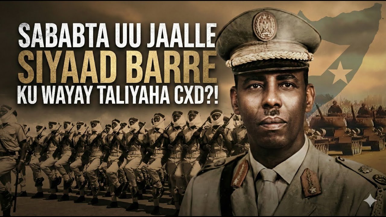 XOG || Yaa ka dambeyay in AUN MW Maxamed Siyaad Barre uu laba mar waayo Jagada Taliyaha CXD?!