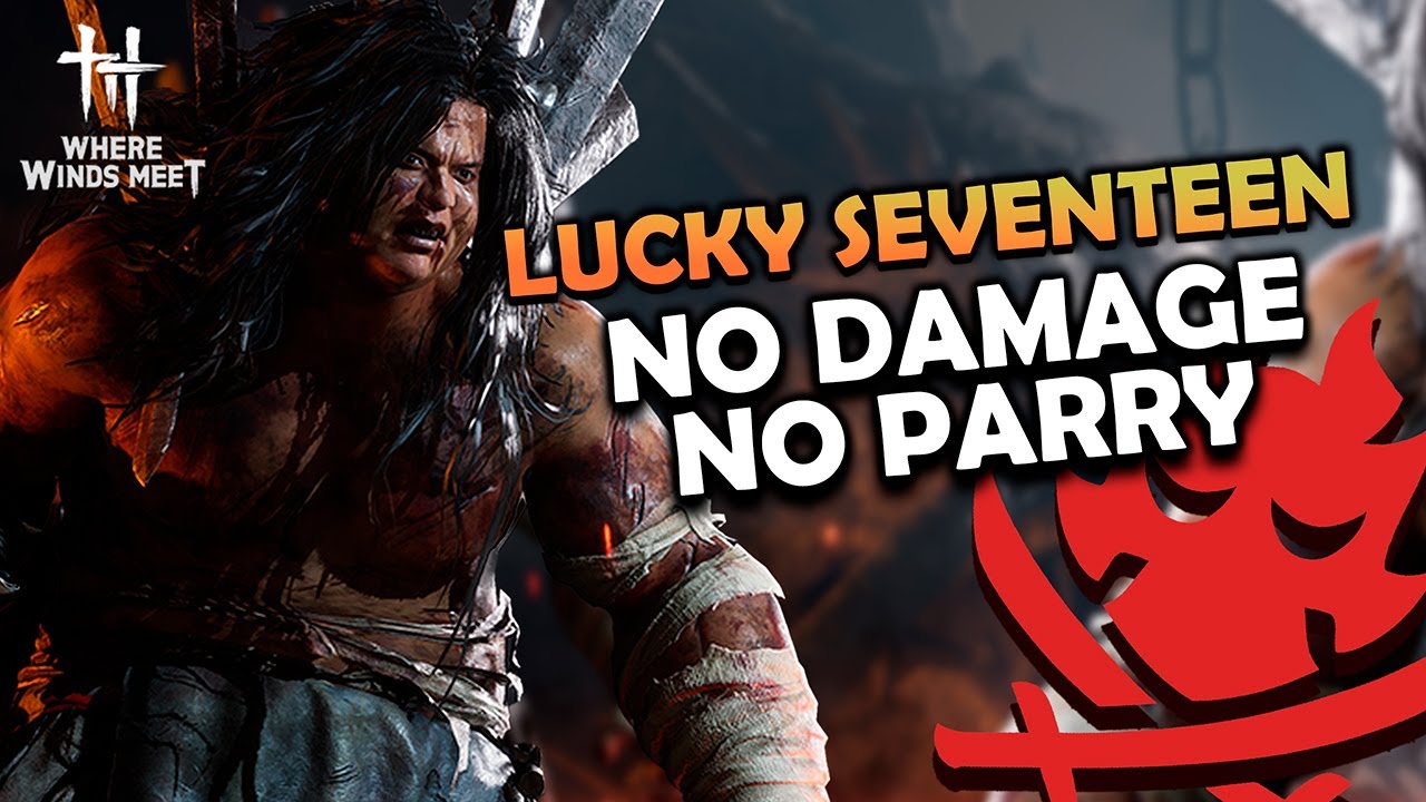 LUCKY SEVENTEEN TWINBLADES SEM PARRY E NO HIT - WHERE WINDS MEET