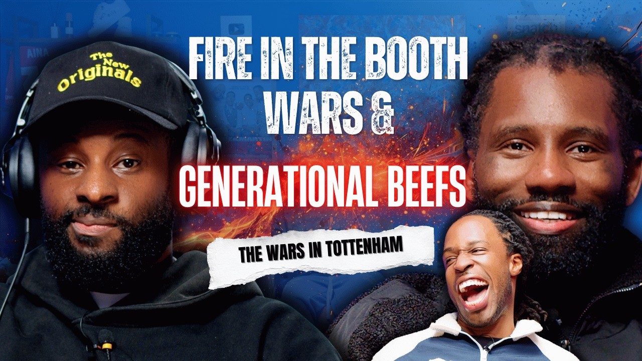 FIRE IN THE BOOTH WARS & GENERATIONAL BEEFS IN TOTTENHAM FT WRETCH 32 & AVELINO | 90s Baby Show