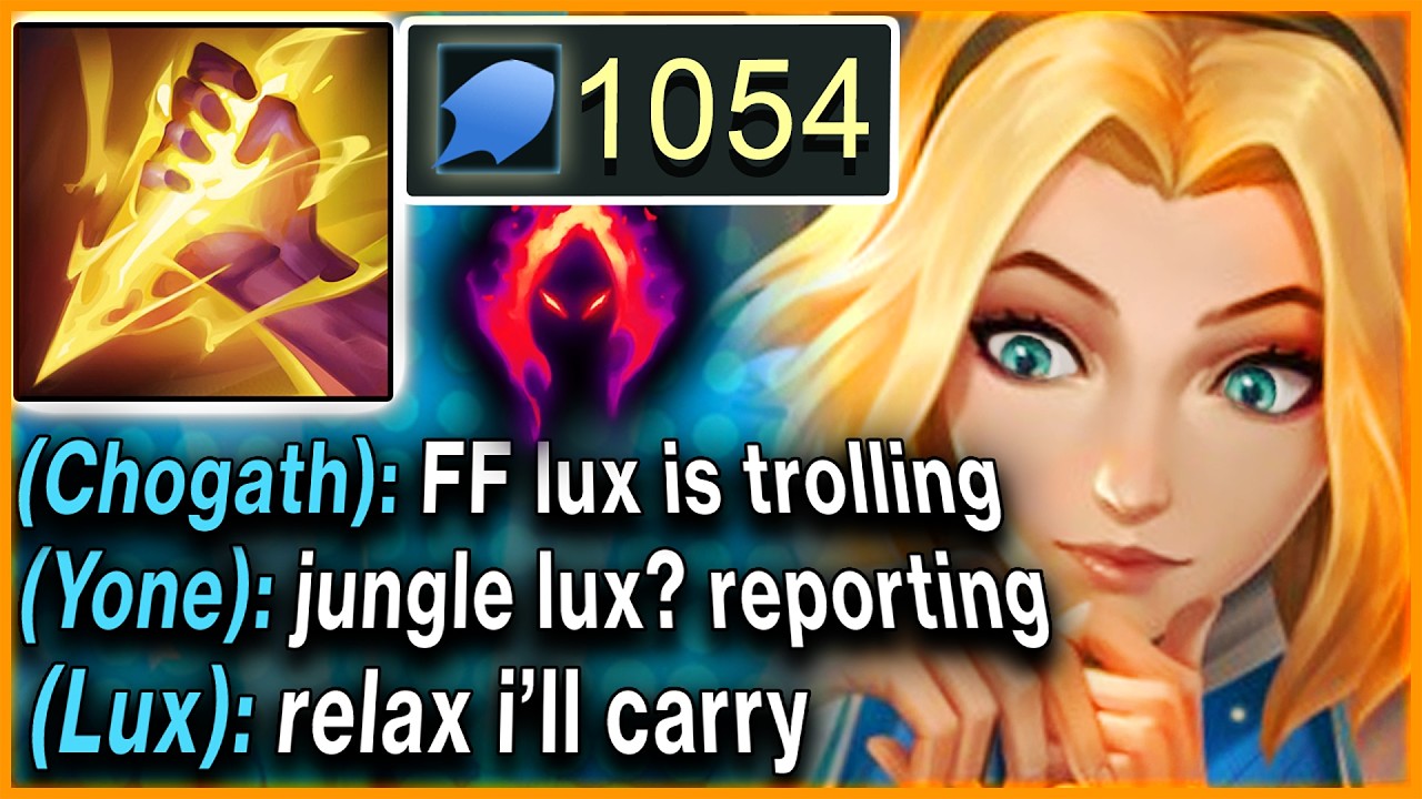 My whole team reported me for picking Lux Jungle... but my 1054 AP ONE-SHOT LASER carried them all