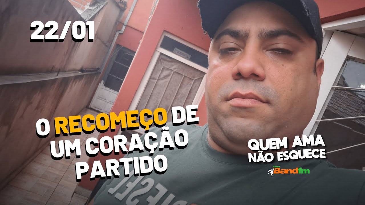 O RECOMEÇO DE UM CORAÇÃO PARTIDO - HISTÓRIA DO ROGÉRIO | QUEM AMA NÃO ESQUECE 22/01/26 #bandfm