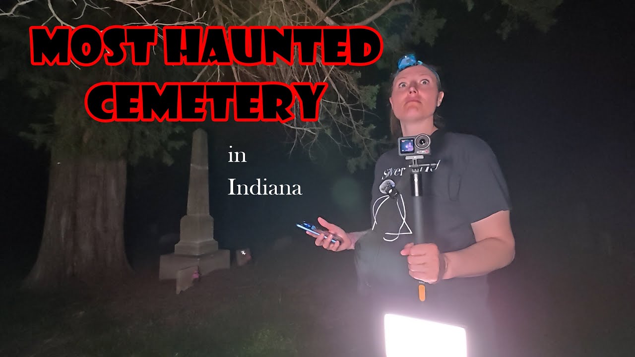 Most Haunted Cemetery in Indiana