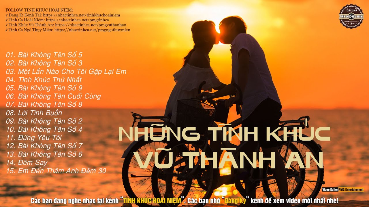 VŨ THÀNH AN | Những Tình Khúc Không Tên Bất Hủ Và Những Tác Phẩm Để Đời Hay Nhất Sự Nghiệp