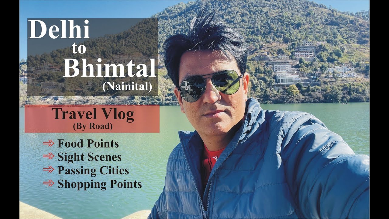 Delhi to Bhimtal Vlog (By Road) ॥ Weekend Trip ॥ Part 1