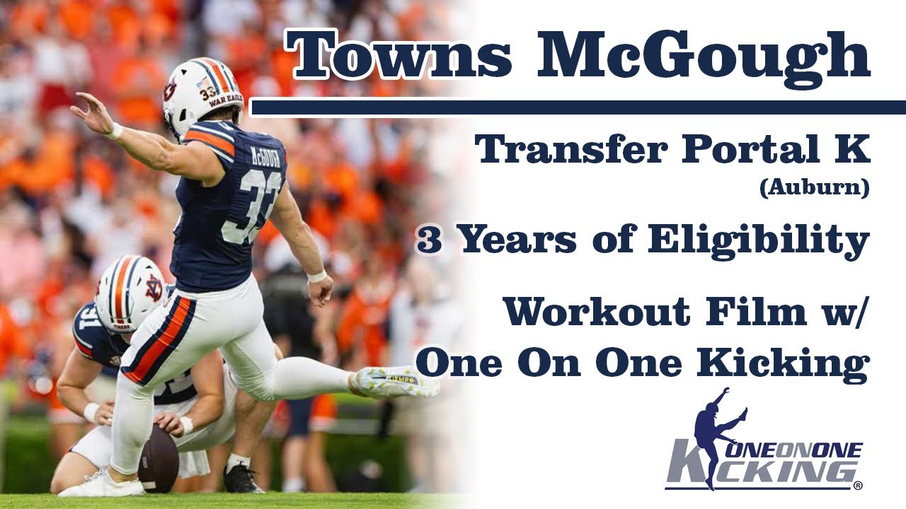 Towns McGough | Transfer Portal K | 3 Years of Eligibility | Training w/ One On One Kicking￼