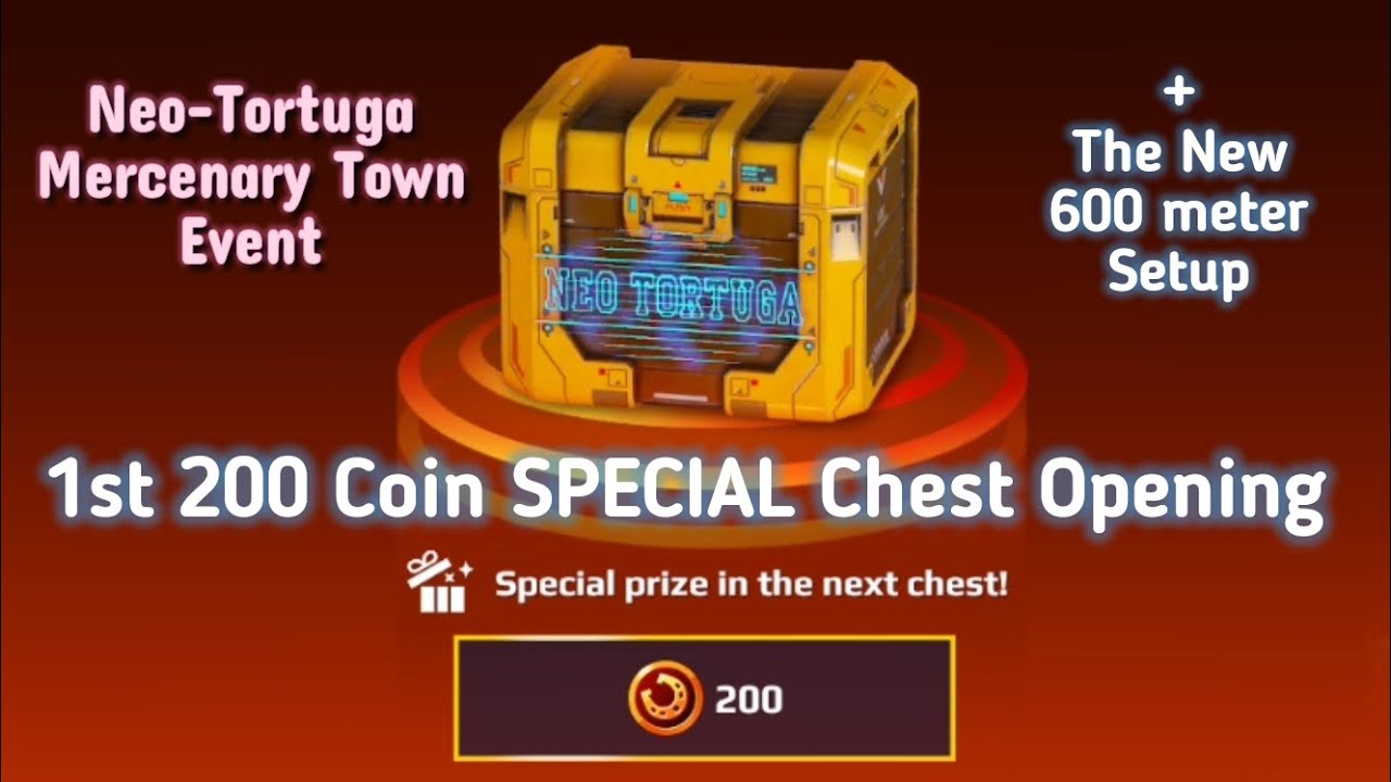 War Robots. Neo-Tortuga Mercenary Town Event 200 Coin SPECIAL Chest Opening. The New 600meter Setup.