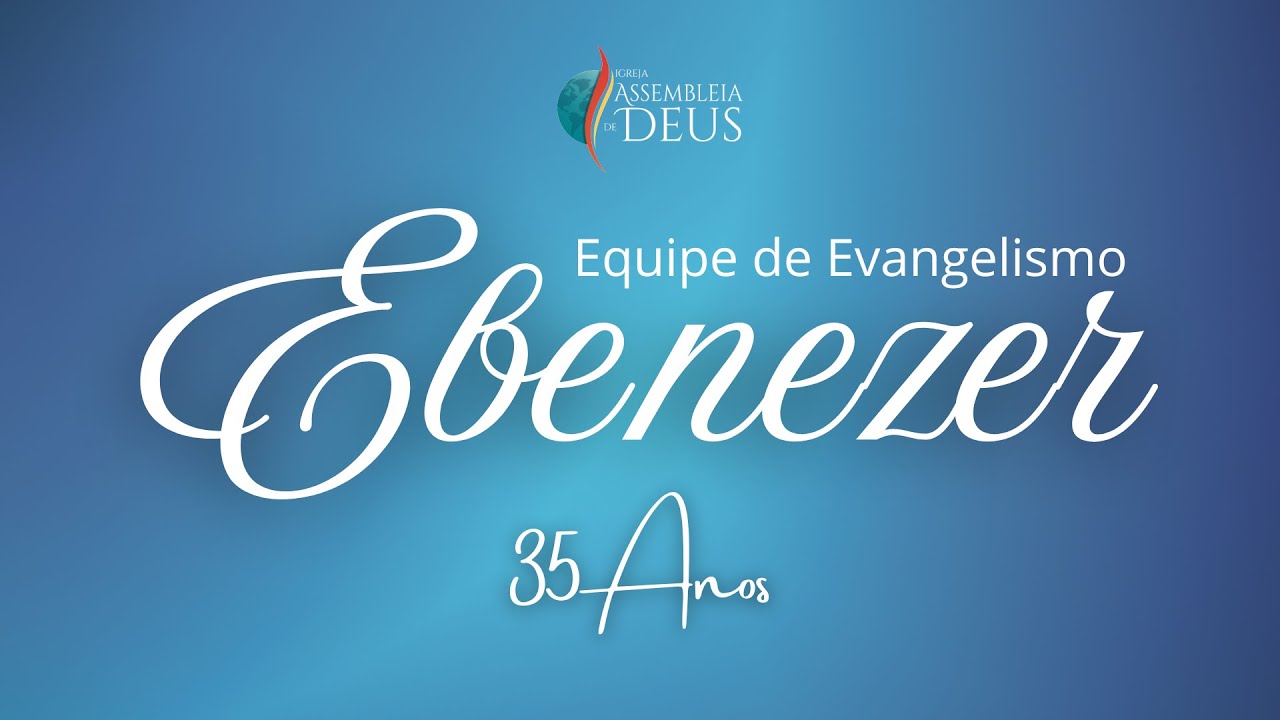 35 Anos - Equipe Ebenezer- 17/01/2026 - 19h