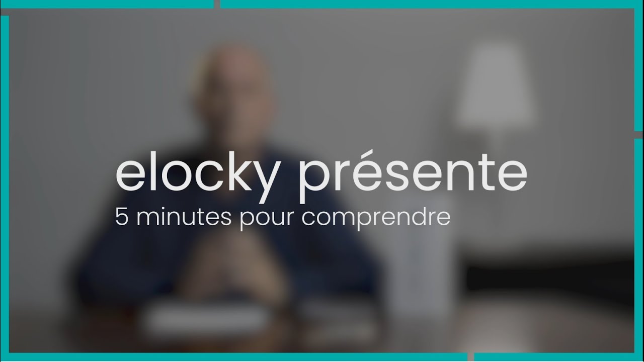 5 minutes pour comprendre - Elocky