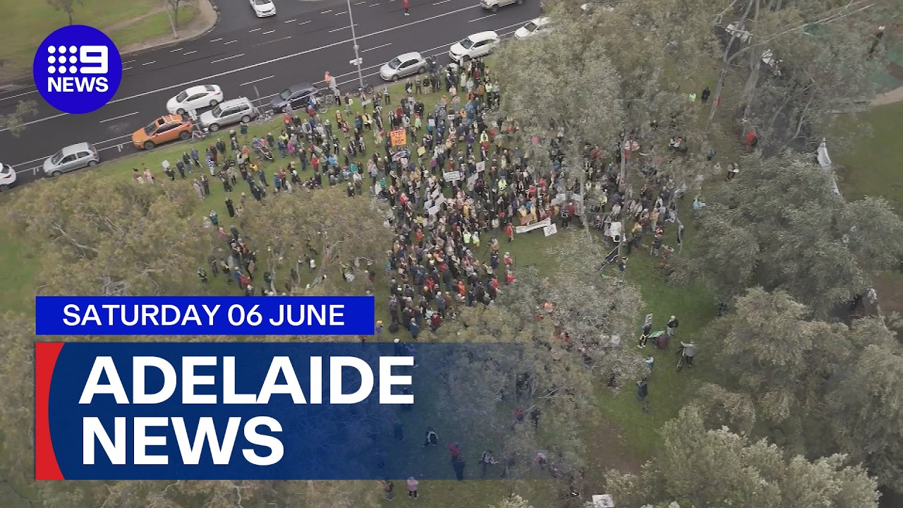 9News Adelaide | Saturday June 6 | Full Episode