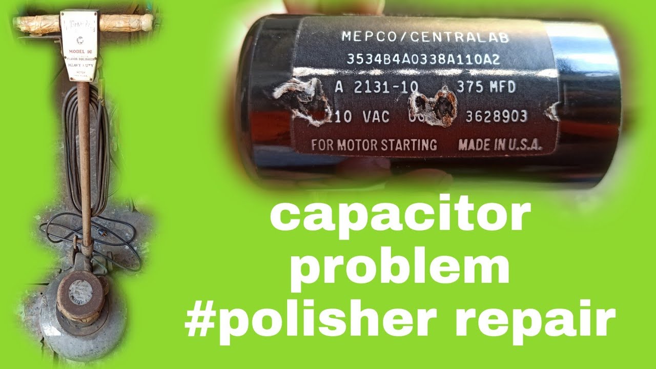 capacitor problem #polisher repair
