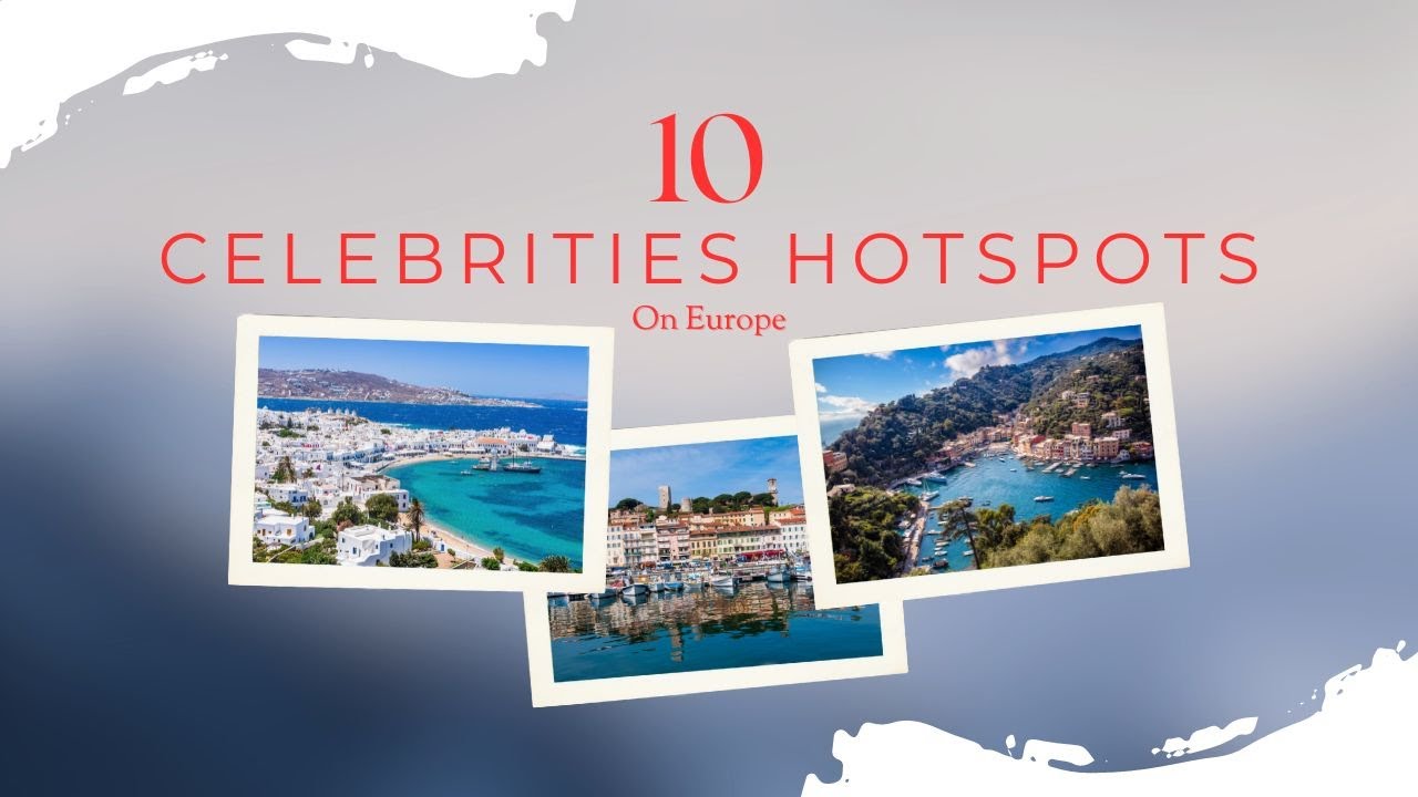 Top 10 Celebrities Hotspots