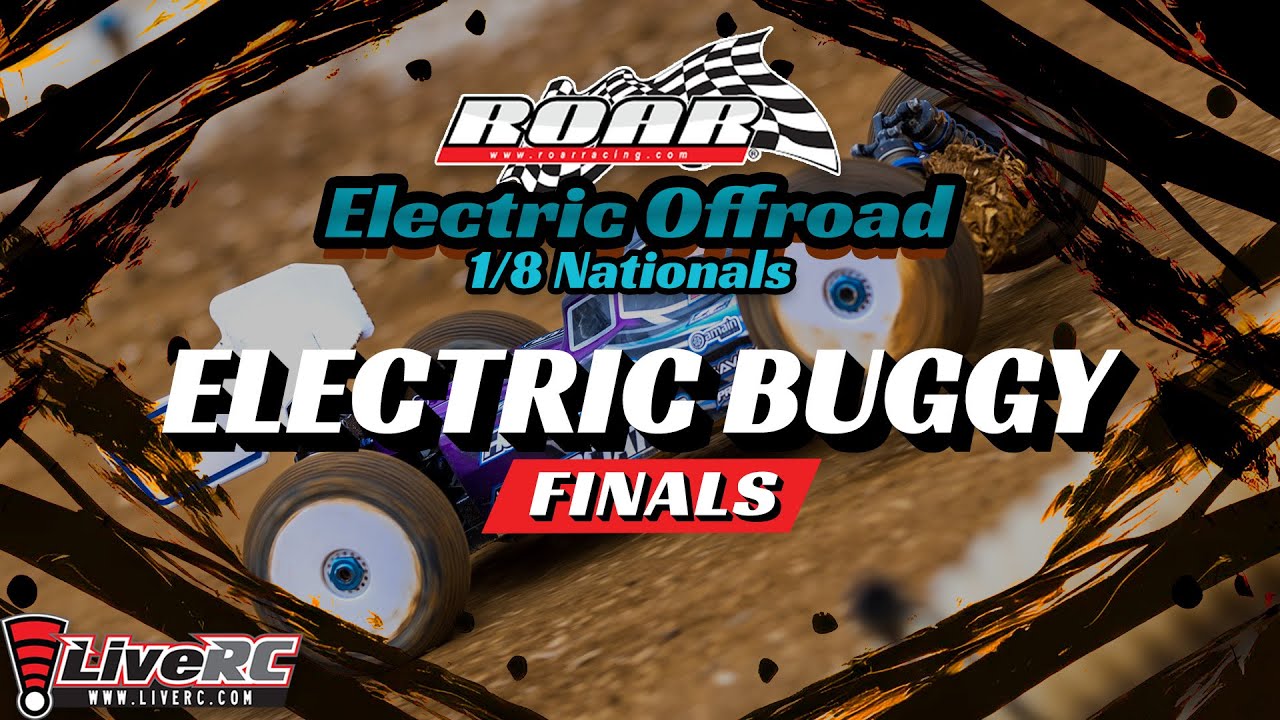 Electric Buggy Finals | ROAR Electric Off-Road 1/8th Scale & 4wd SCT Nationals