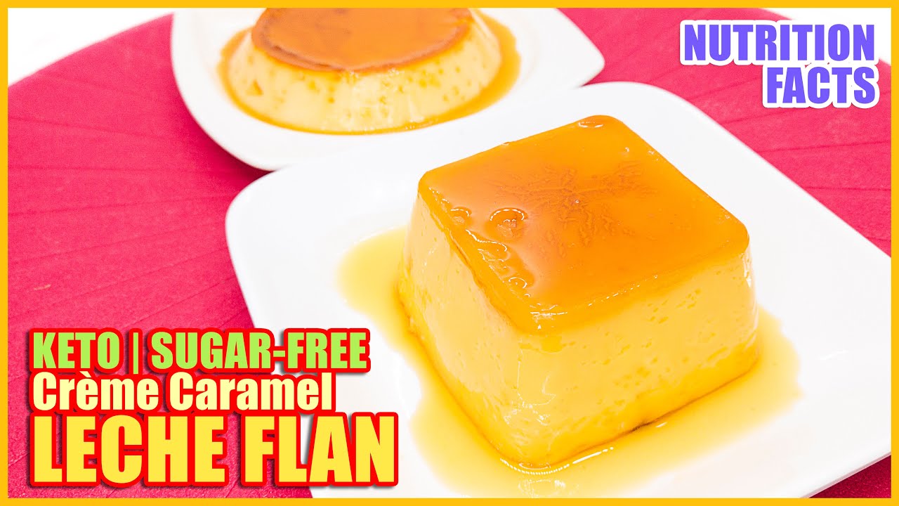 KETO SUGAR-FREE LECHE FLAN (CRÈME CARAMEL)