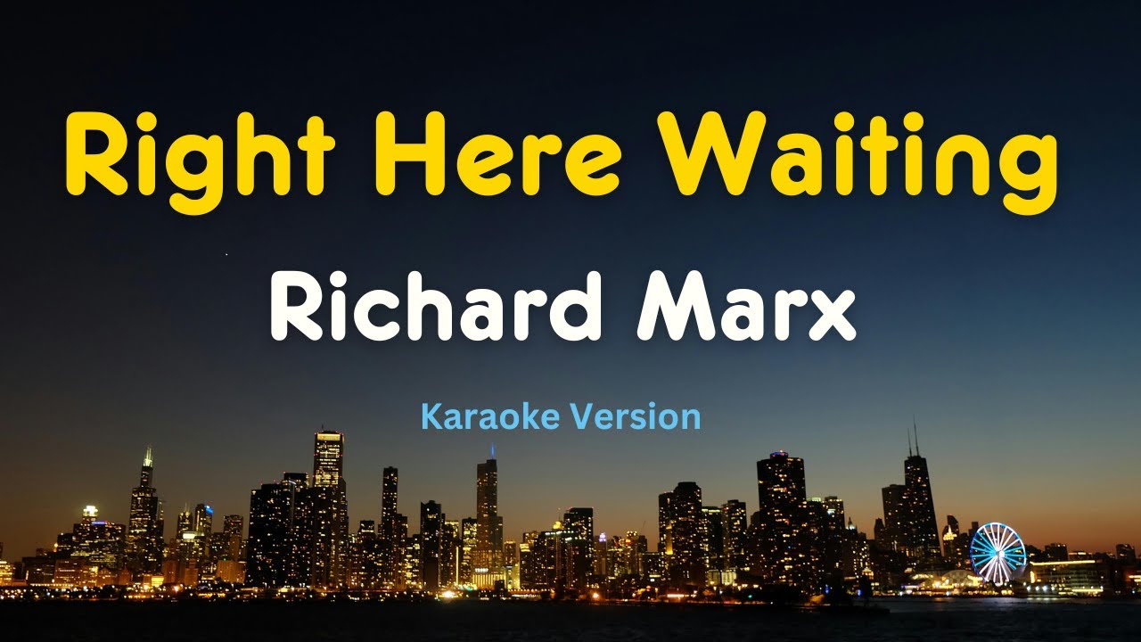 Right Here Waiting (Karaoke Version) – Richard Marx | English Karaoke with Lyrics