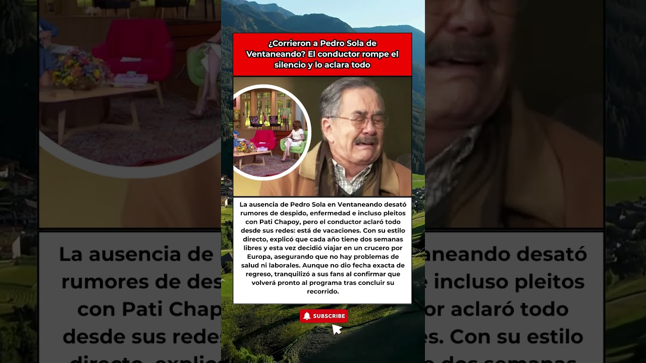 Pedro Sola aclara su ausencia en Ventaneando: “Estoy de vacaciones”