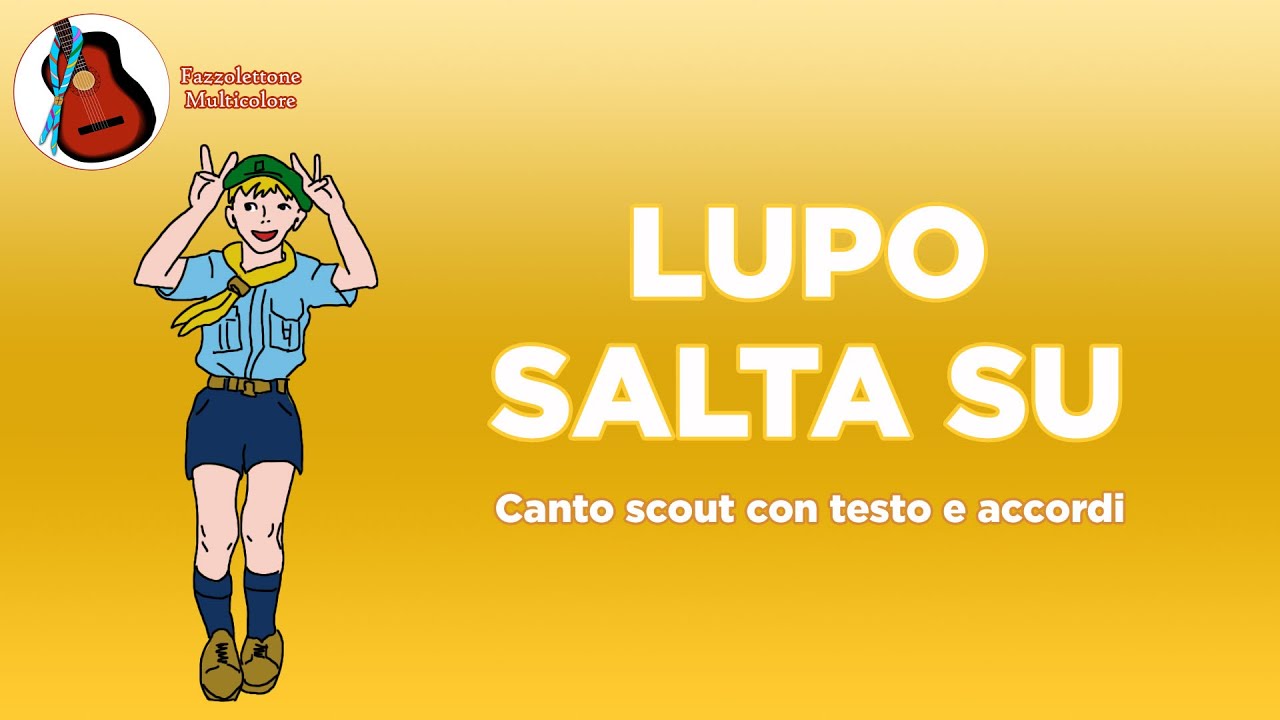 Lupo salta su - canto scout con testo e accordi