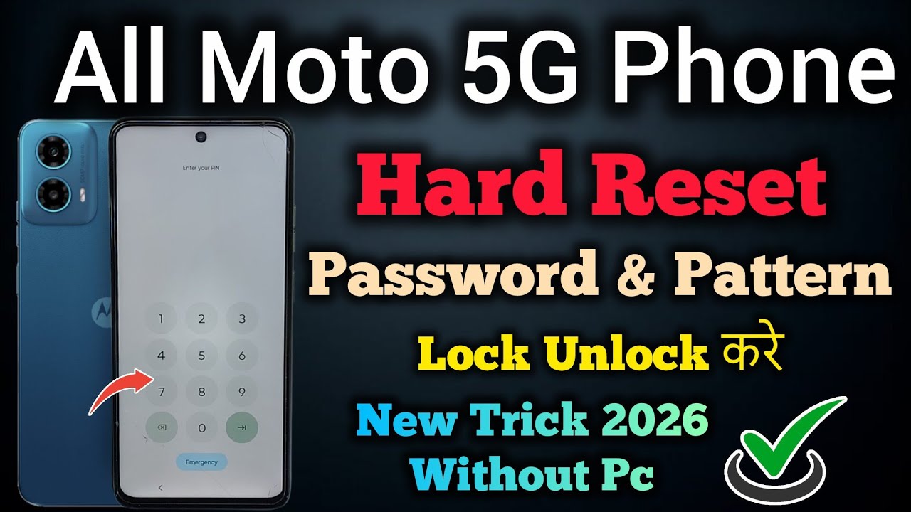 All Motorola 5g Phone/Mobile || Hard Reset || Password/Pattern/Pin Lock Unlock || Without Pc 2026.