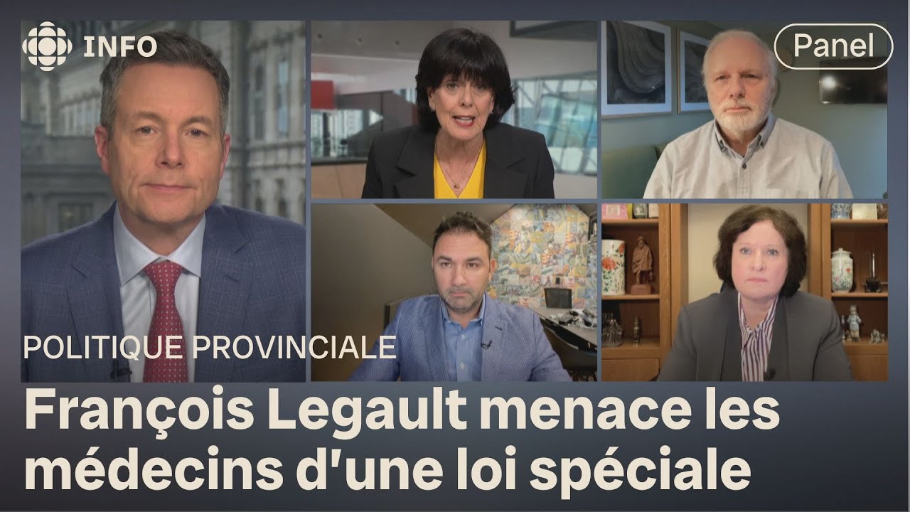 Qu&eacute;bec va imposer une loi sp&eacute;ciale face aux m&eacute;decins : la bonne strat&eacute;gie? | Mordus de politique