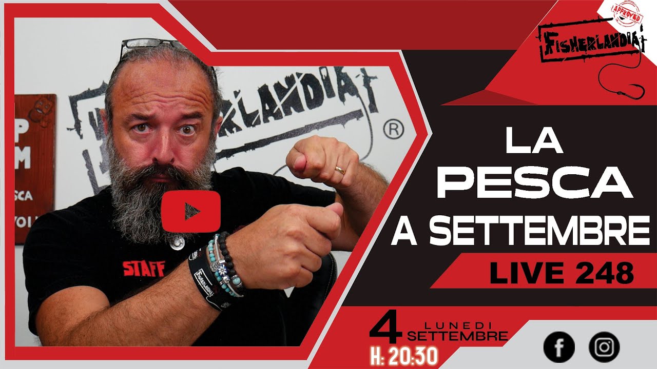 LA PESCA A SETTEMBRE - LIVE 248 BY FISHERLANDIA