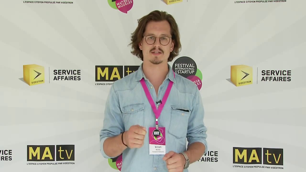Startup festival Montreal  ◥◣ 2016 Le Pitch de WILLIAM WALCKER