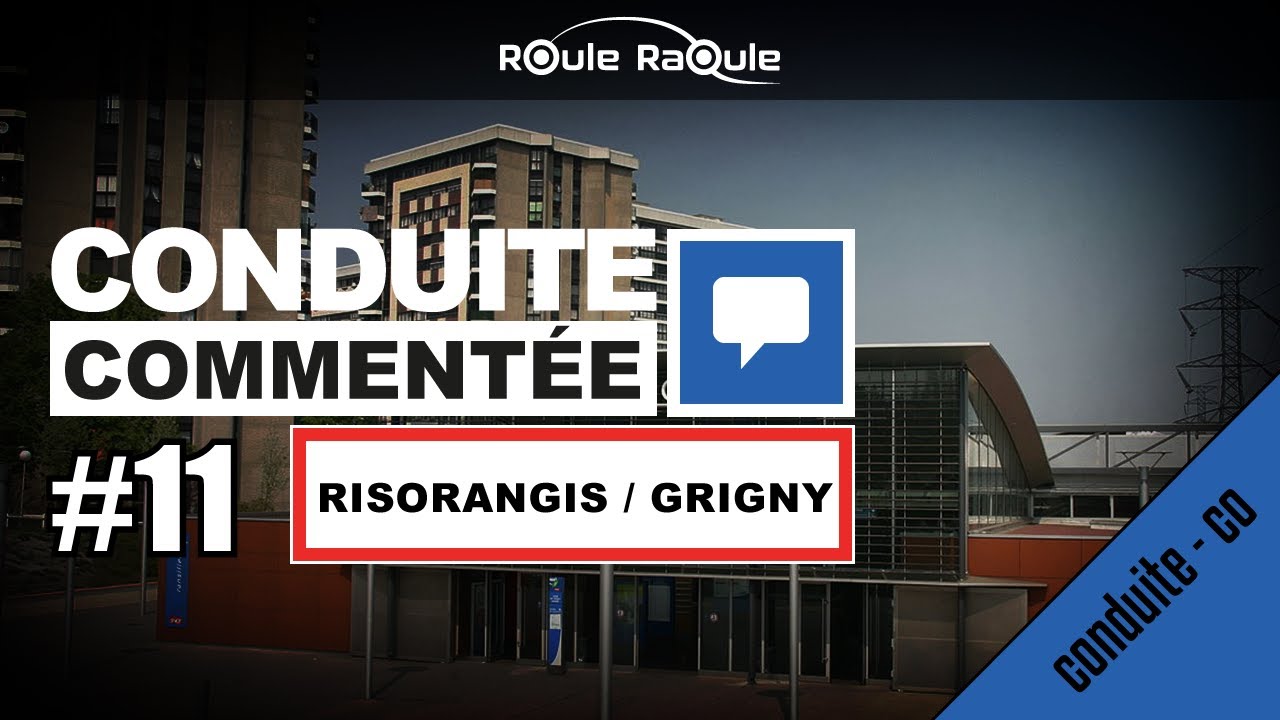 CONDUITE COMMENTEE RIS-ORANGIS/GRIGNY - 🚗💨PERMIS 2021