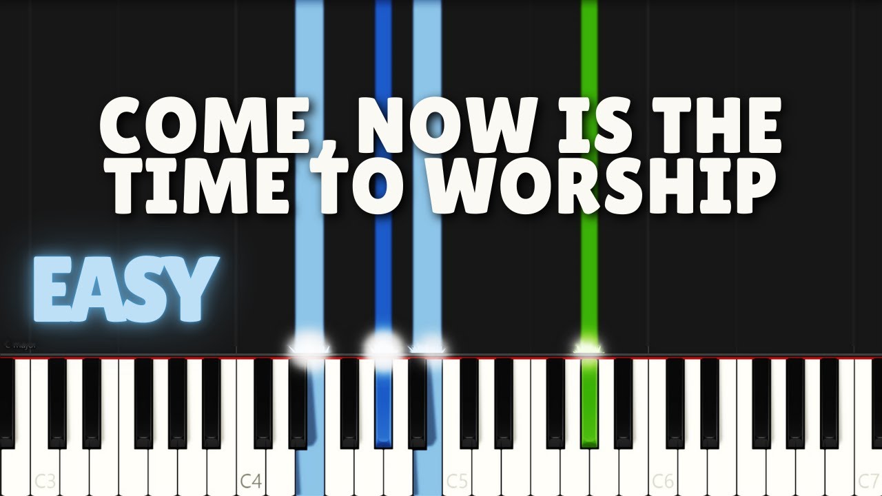 Maranatha Music - Come, Now is the Time to Worship | EASY PIANO TUTORIAL BY Extreme Midi