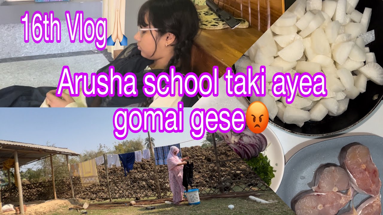 Arusha School Taki Ayea Gomai gese😡//Daily Vlog 🙏🏻