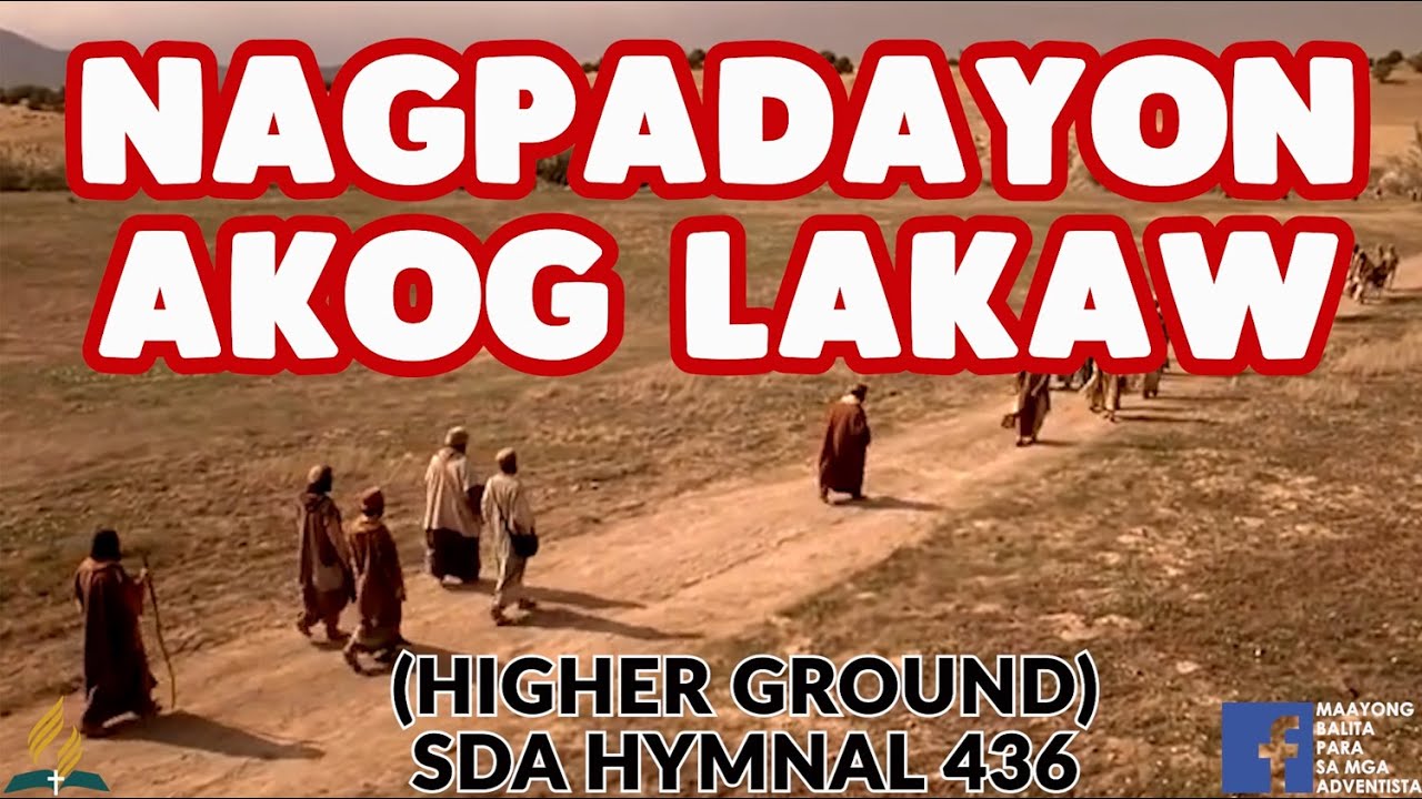 SDA BALAANG ALAWITON | HIGHER GROUND | NAGPADAYOON AKOG  LAKAW |