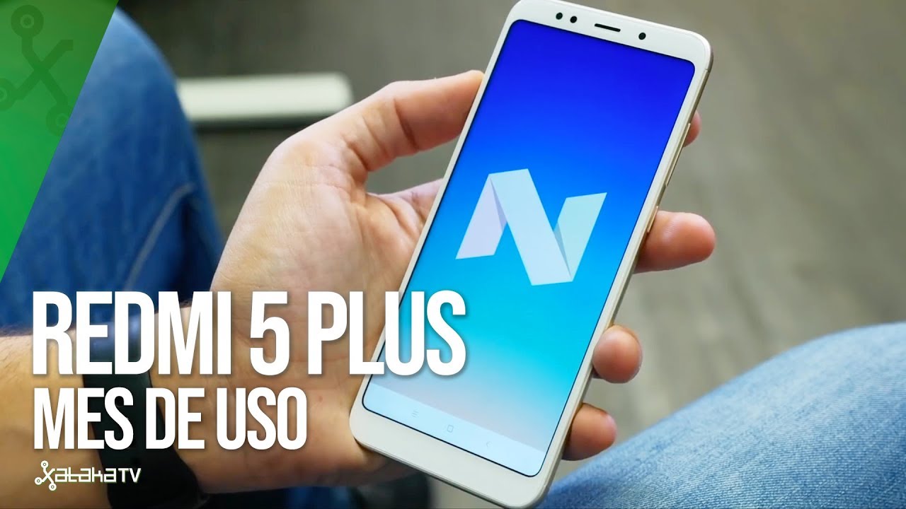 Xiaomi Redmi 5 Plus, tras un MES DE USO: puede ser el terminal más interesante de Xiaomi para 2018