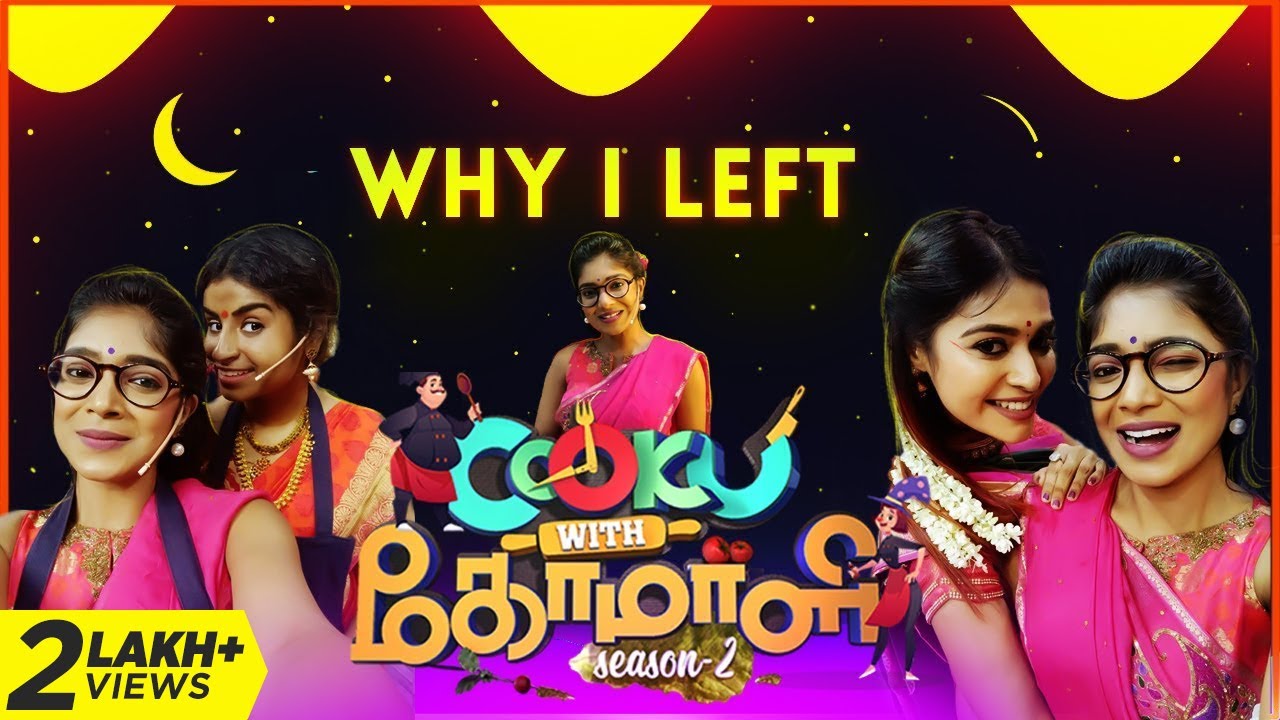 Why I Quit Cook With Comali 2 | Detailed  Explanation