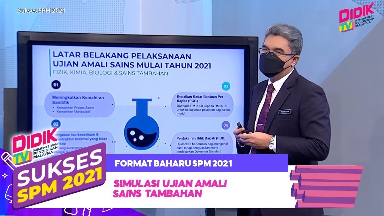 Sukses SPM (2021) | Format Baharu SPM 2021 - Simulasi Ujian Amali Sains Tambahan