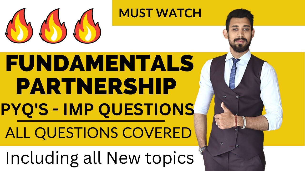 Fundamentals | PYQ'S | Most Important Questions | Class 12 | Accounts