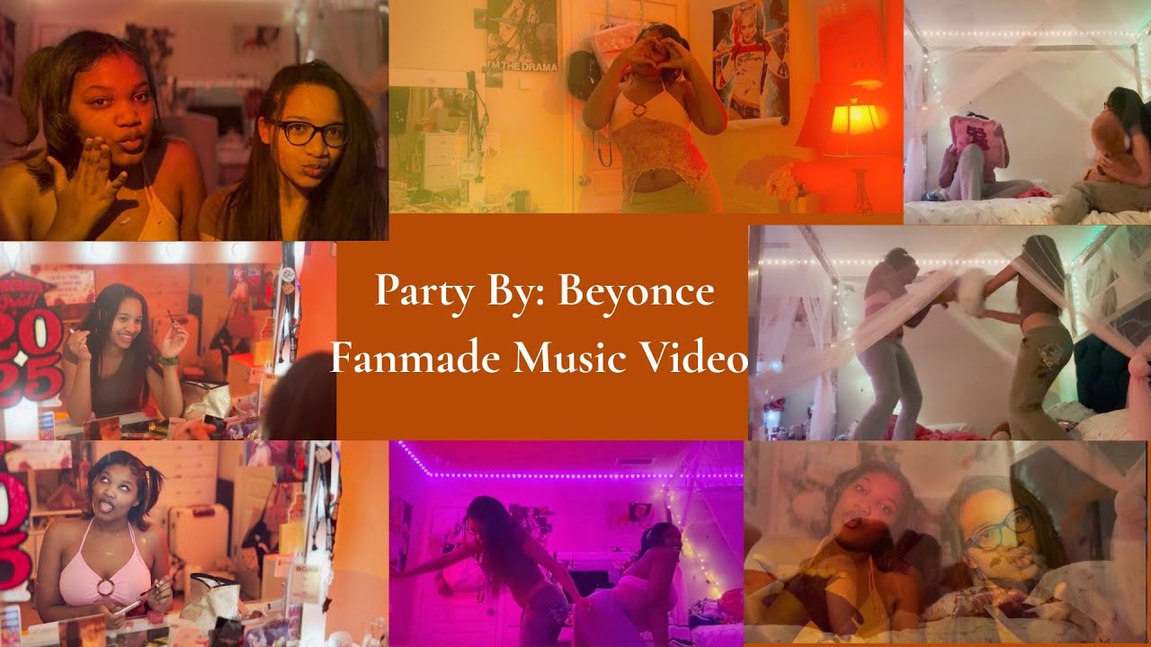 Party by Beyonce/ Fan made music video 🥰😝