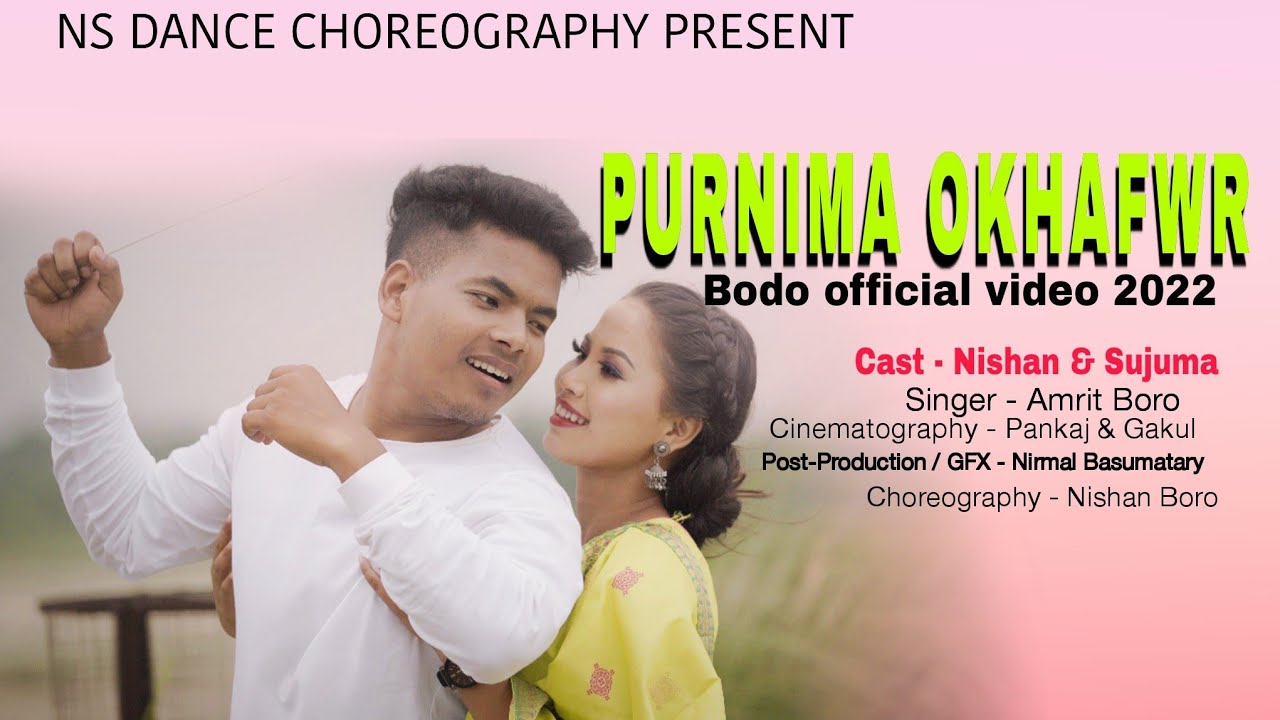 PURNIMA OKHAFWR || Bodo offical video promo 2022 || ft. Nishan & Sujuma