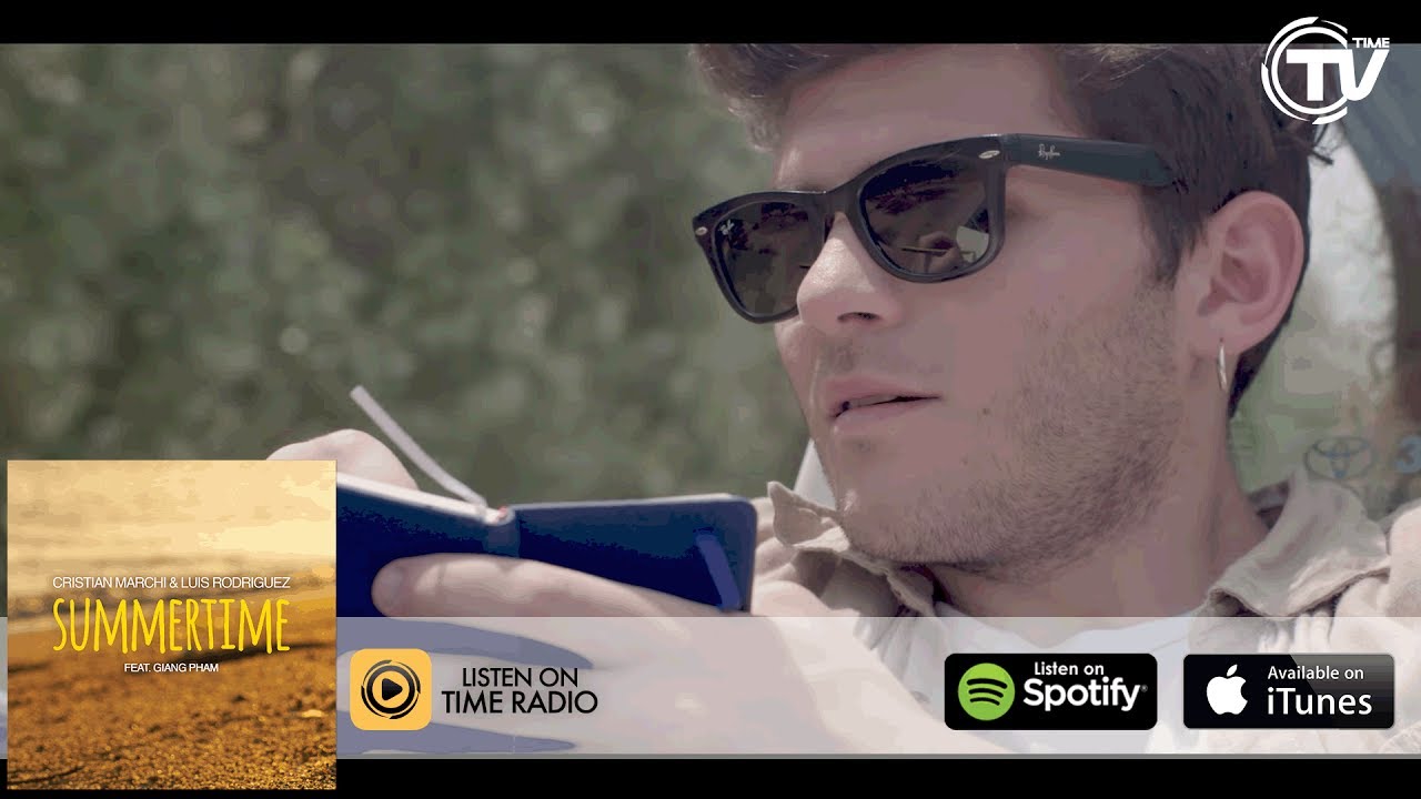 Cristian Marchi & Luis Rodriguez Feat. Giang Pham - Summertime (Official Video) - Time Records