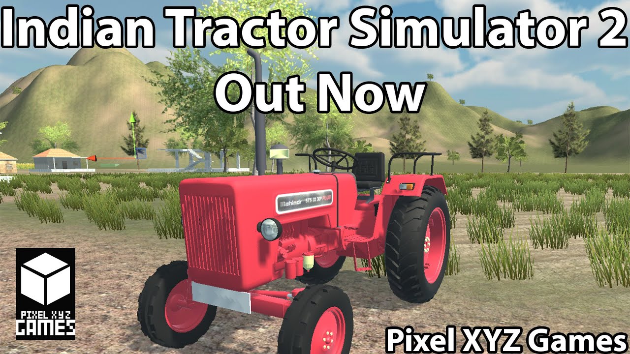Indian Tractor Simulator 2 Out Now | PIXEL XYZ GAMES