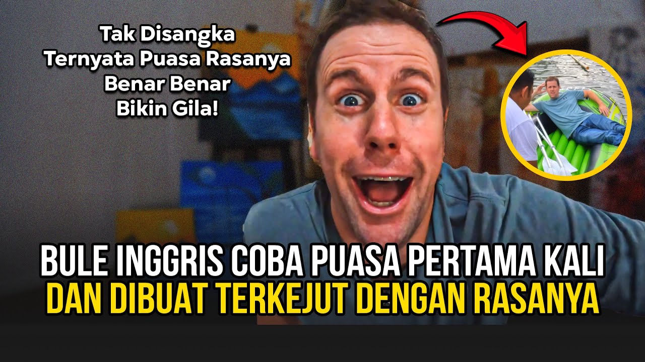 INILAH REAKSI BULE INGGRIS PERTAMA KALI COBA PUASA DAN TERKEJUT DENGAN RASANYA