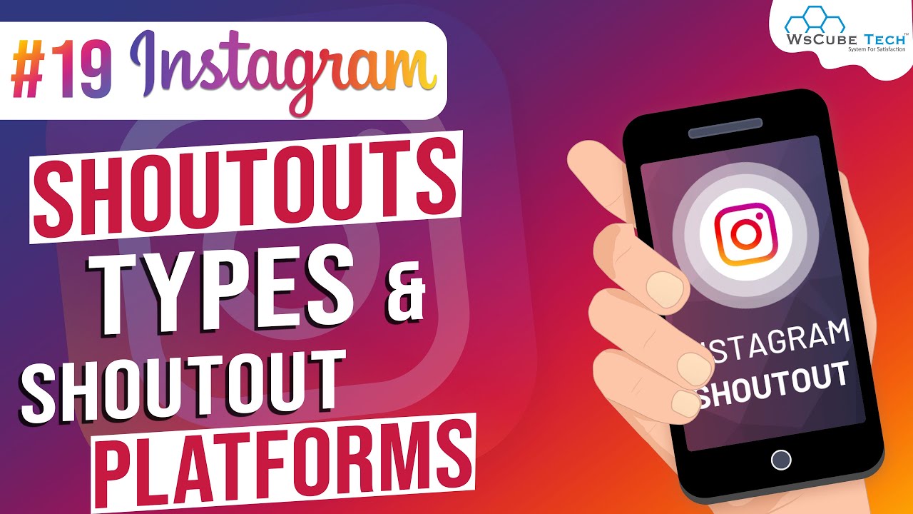 Shoutouts & its Types & Shoutout Platform -  Instagram Growth | WsCube Tech